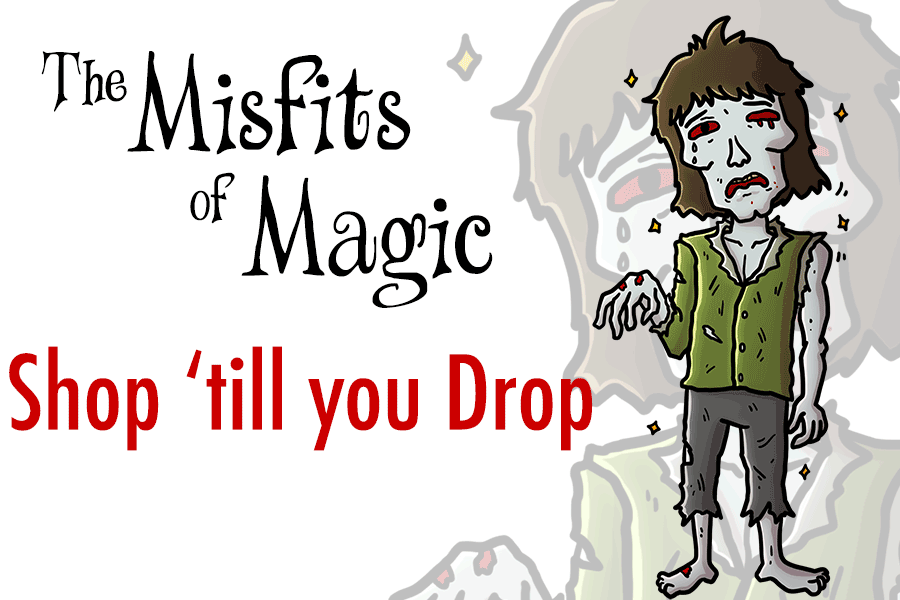 Misfits of Magic | Shop 'till you Drop, Part 1