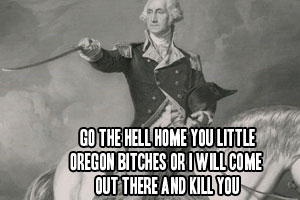 What Would George Washington Do in Oregon?