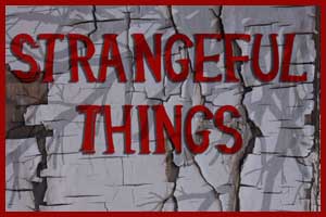 New Strangeful Things Podcast: Tales From the Sea