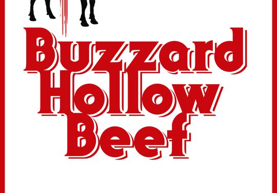Buzzard Hollow Beef – A Deliciously Twisted Blood Soaked Trip
