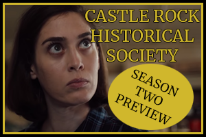 Castle Rock Season Two Preview!