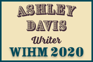 Ashley Davis – Horror Writer – WIHM 2020