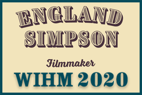 England Simpson – Genre Filmmaker and Award-winning Actor – WIHM 2020