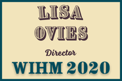 Lisa Ovies – Director – WIHM 2020