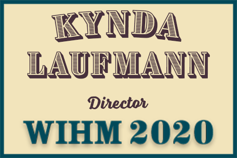 Kynda Laufmann – Director – WIHM 2020