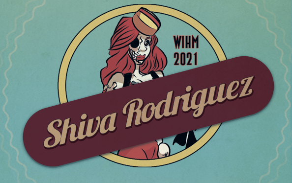 Shiva Rodriguez – Director / Screenwriter / SFX – WIH 2021