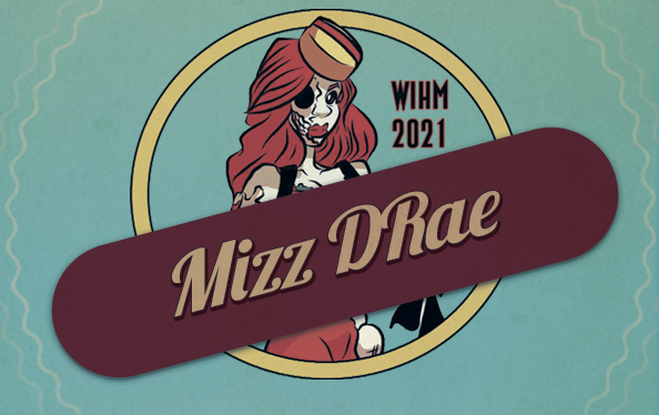 Mizz DRae – WIH 2021